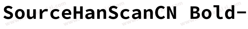 SourceHanScanCN Bold字体转换